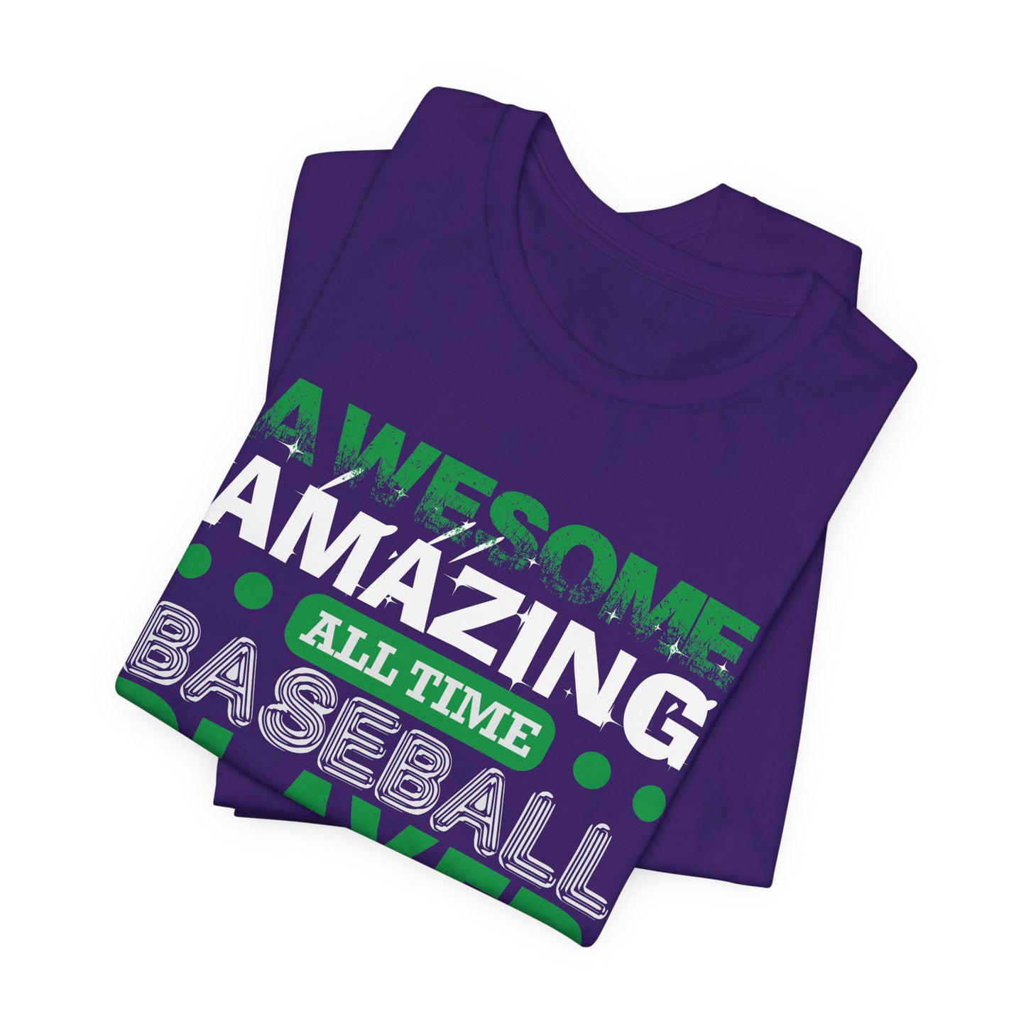 Baseball: Awesome, Amazing, All Time Baseball Player - Unisex Jersey Short Sleeve Tee - 13869