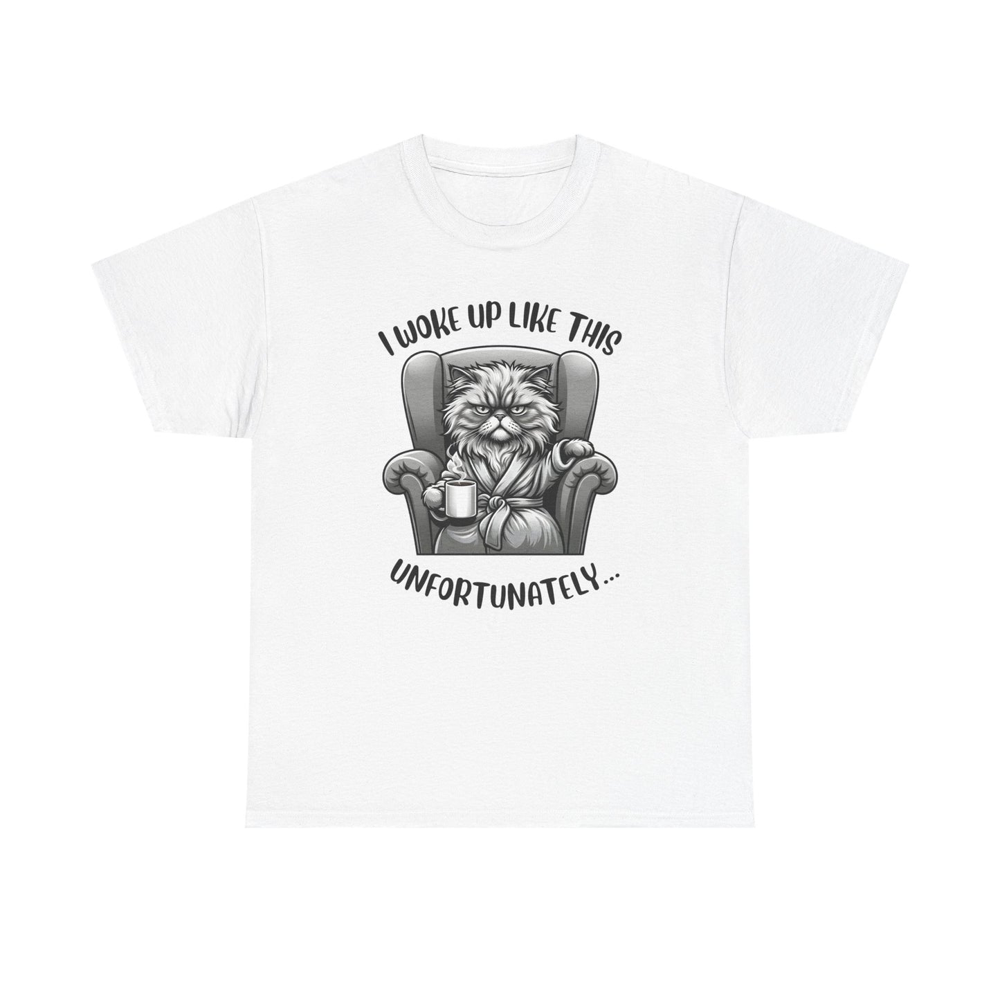 Funny Grumpy Cat T-Shirt – “I Woke Up Like This… Unfortunately” Graphic Tee- 14843