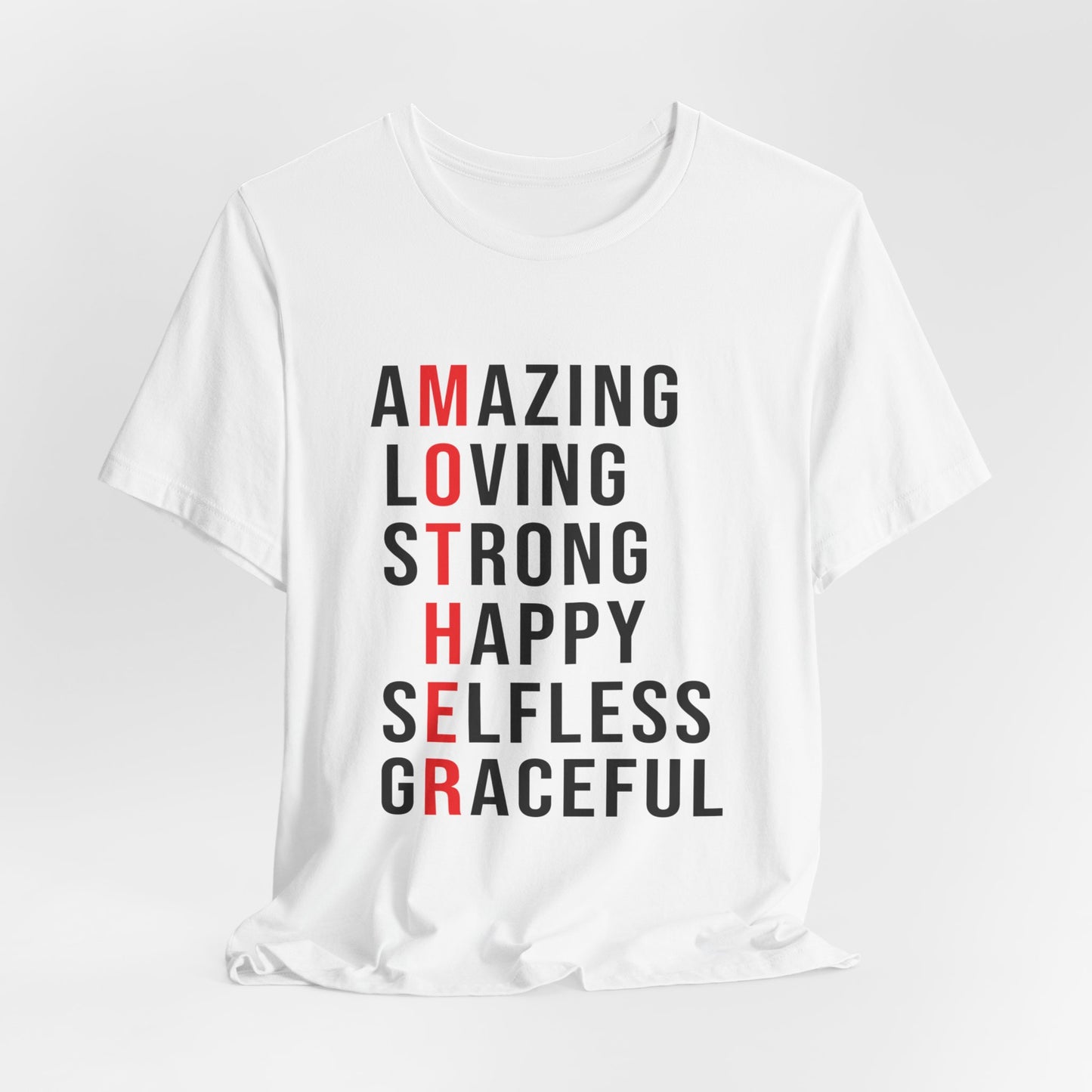 Amazing, Loving, Strong, Happy, Selfless, Graceful Mother - Unisex Jersey Short Sleeve Tee