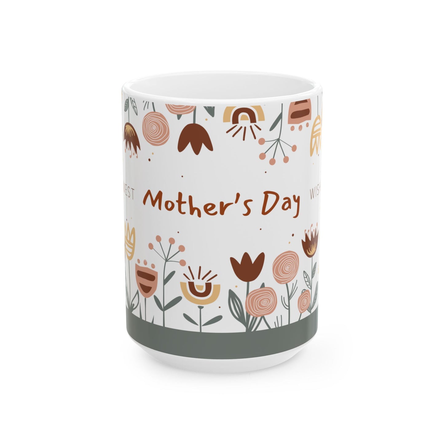 Warmest Mother's Day Wishes, Customizable - Ceramic Mug, (11oz, 15oz) - 10898