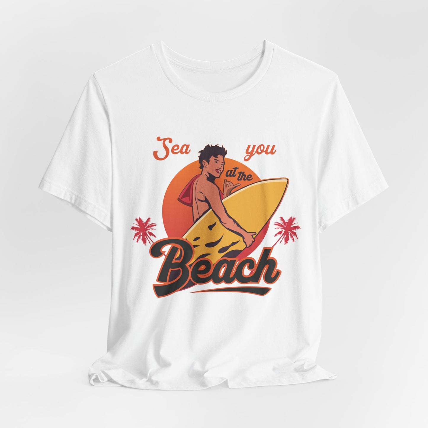See You At The Beach - Unisex Jersey Short Sleeve Tee - 13138