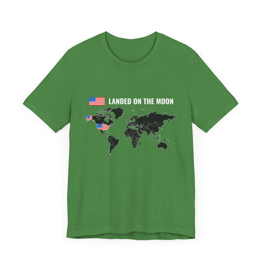 America Landed On the Moon  - Unisex Jersey Short Sleeve Tee