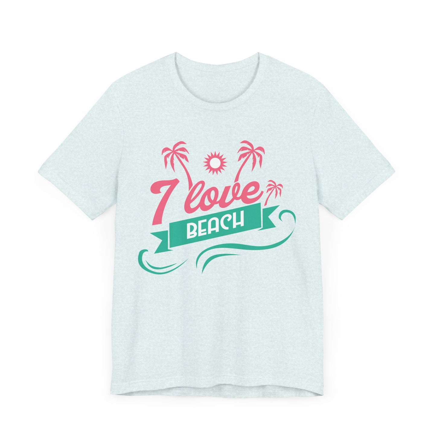 I Love Beach - Unisex Jersey Short Sleeve Tee - 13173