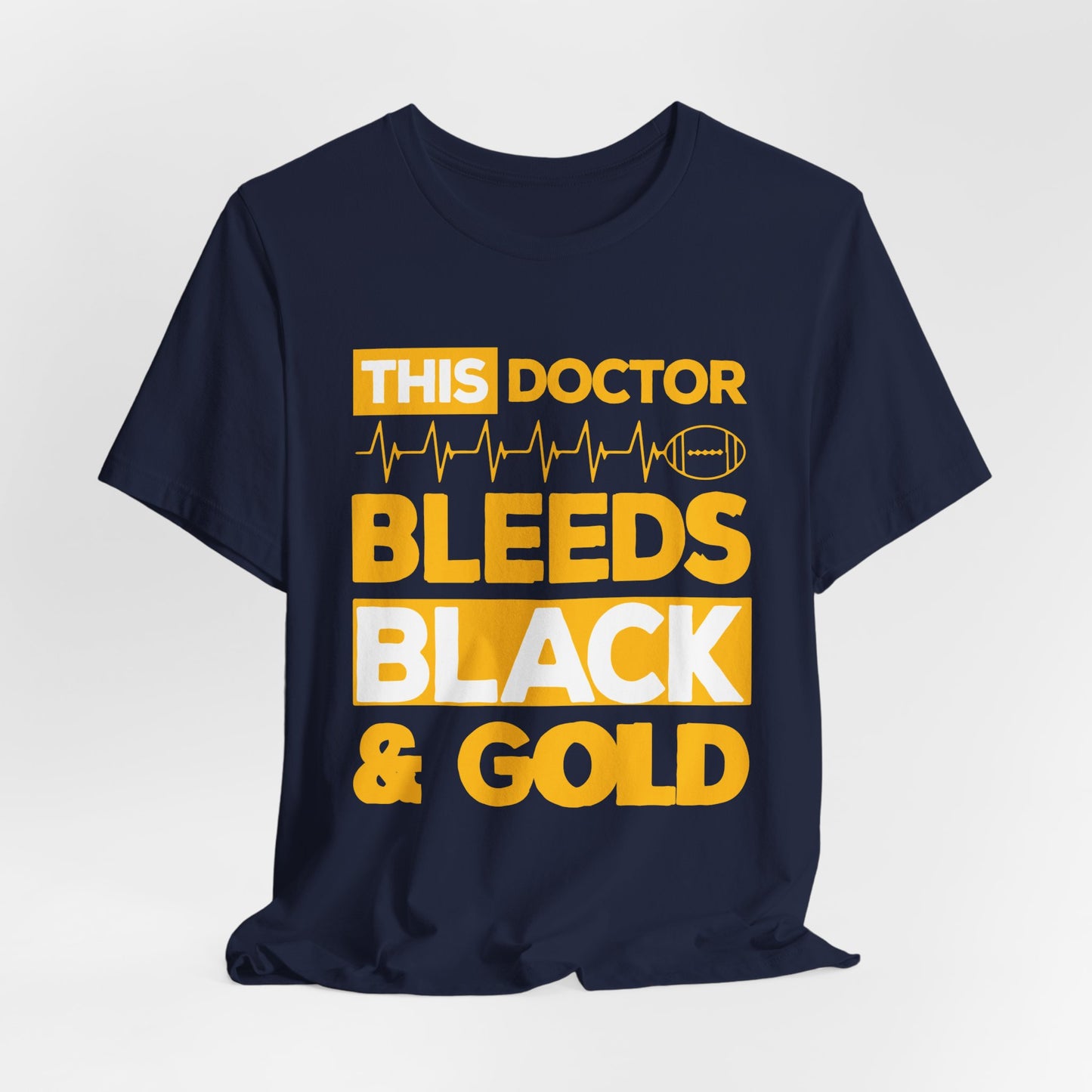 This Doctor Bleeds Black & Gold - Unisex Jersey Short Sleeve Tee - 13793
