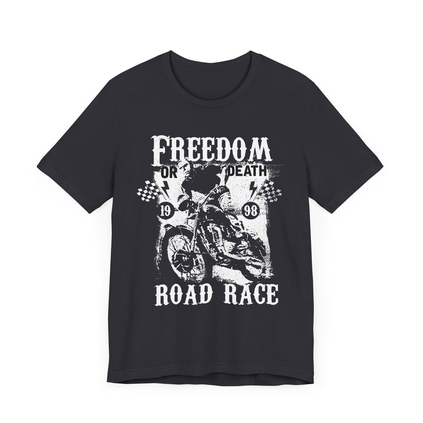 Freedom or Death,  Road Race - Unisex Jersey Short Sleeve Tee - 13405