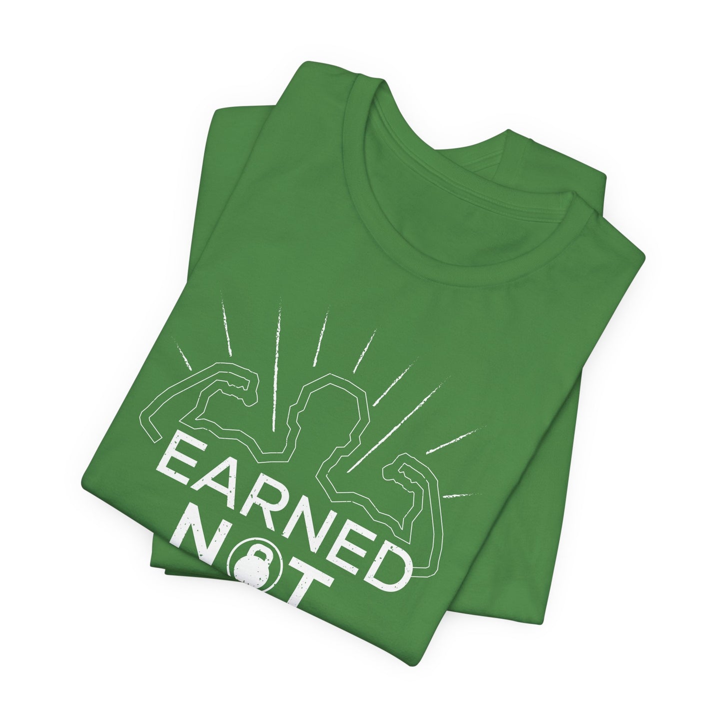 Gym: Earned Not Given  - Unisex Jersey Short Sleeve Tee