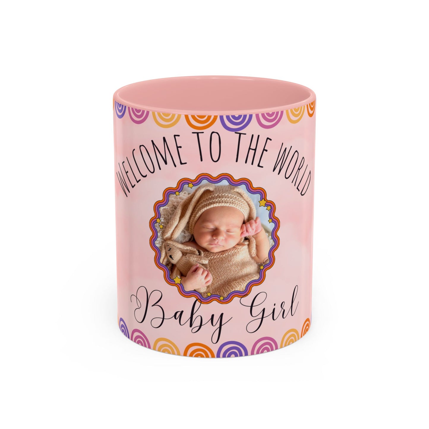Welcome to the World, Baby Girl, Photo Customizable - Accent Coffee Mug (11, 15oz) - 11074