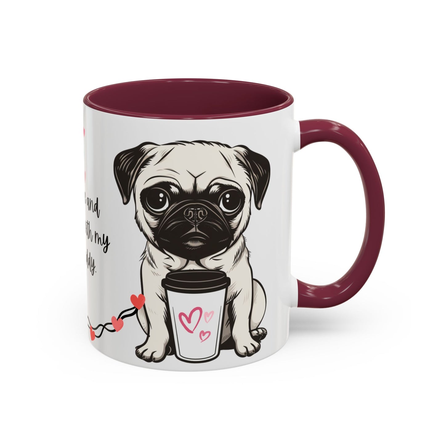 A Pug in Hand, Coffee in the Other—Perfect Morning - Colorful Mugs, 11oz - 10630