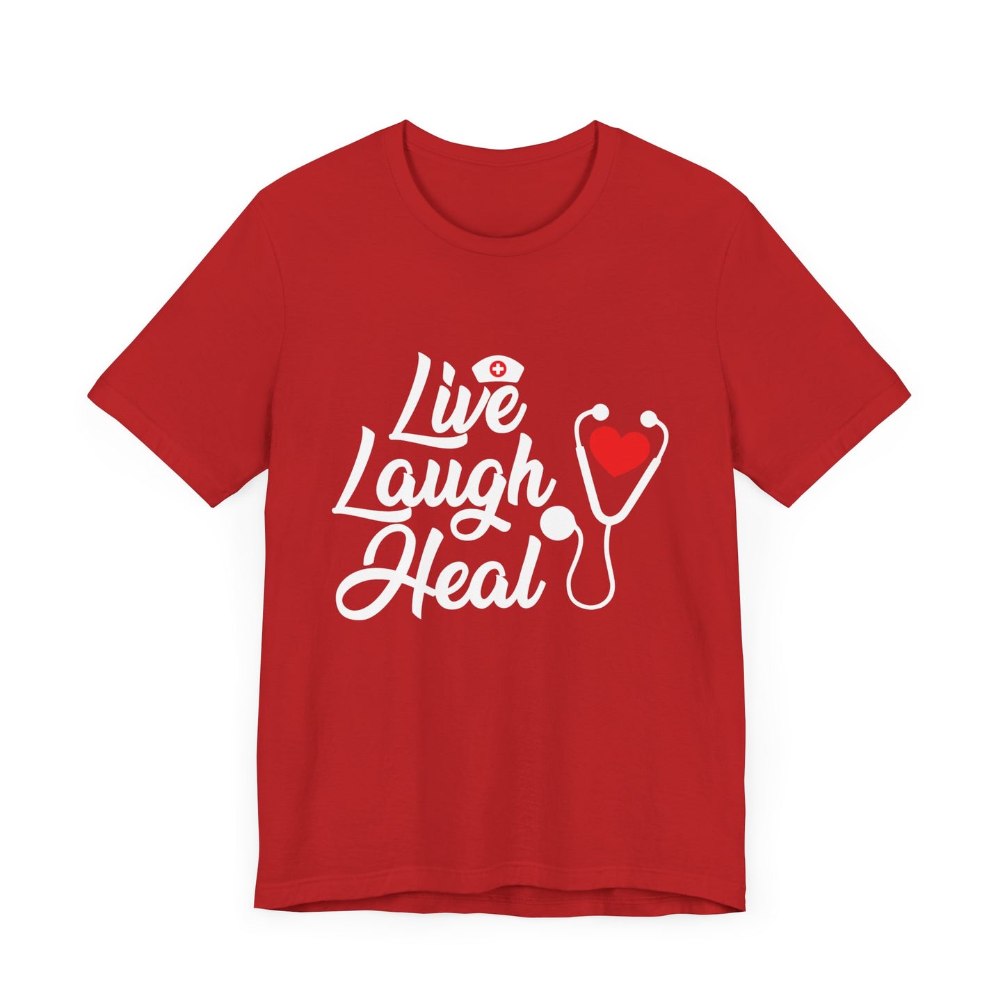 Nurse: Live Laugh Heal - Unisex Jersey Short Sleeve Tee