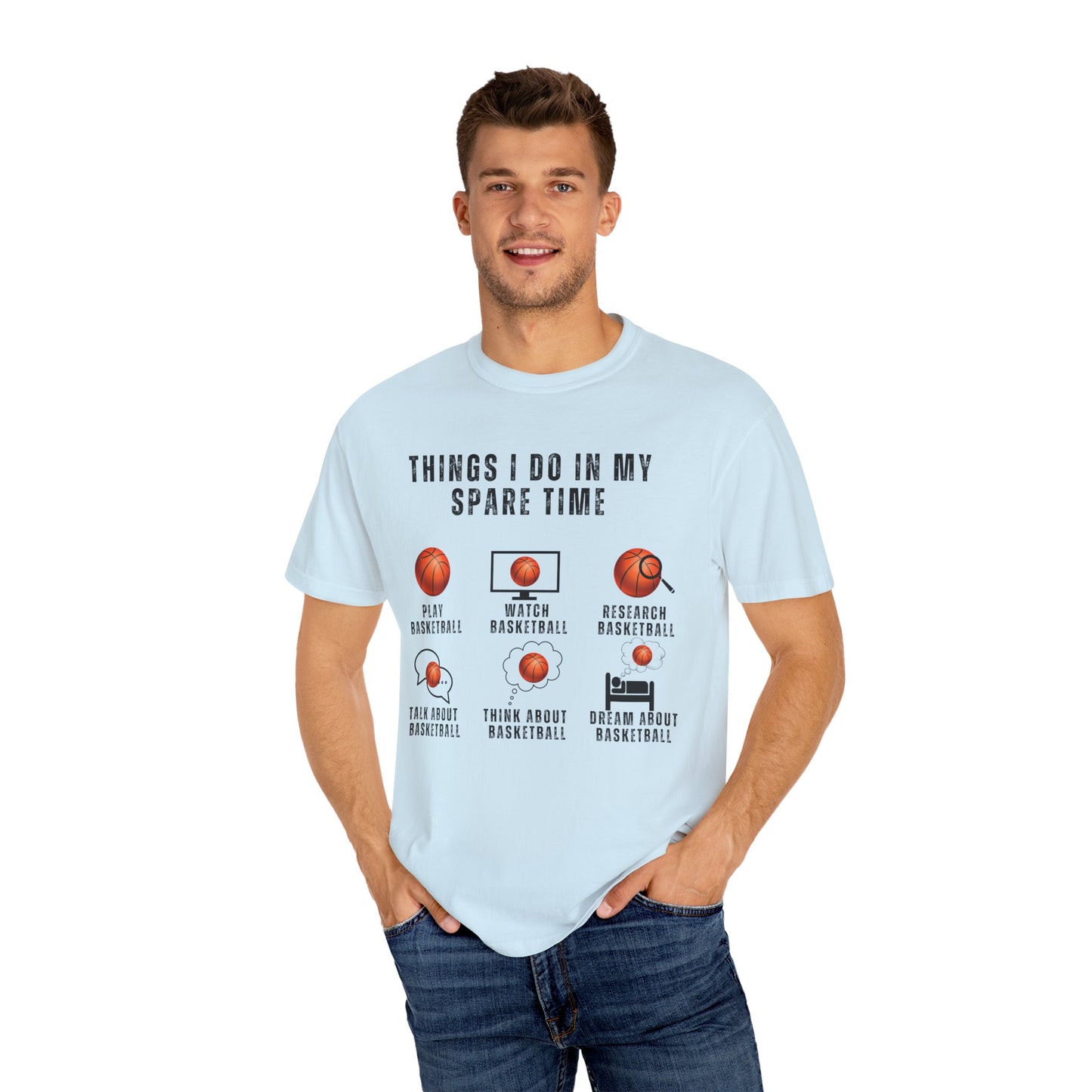 Things I Do In My Spare Time, Basketball - Unisex Garment-Dyed T-shirt - 10159