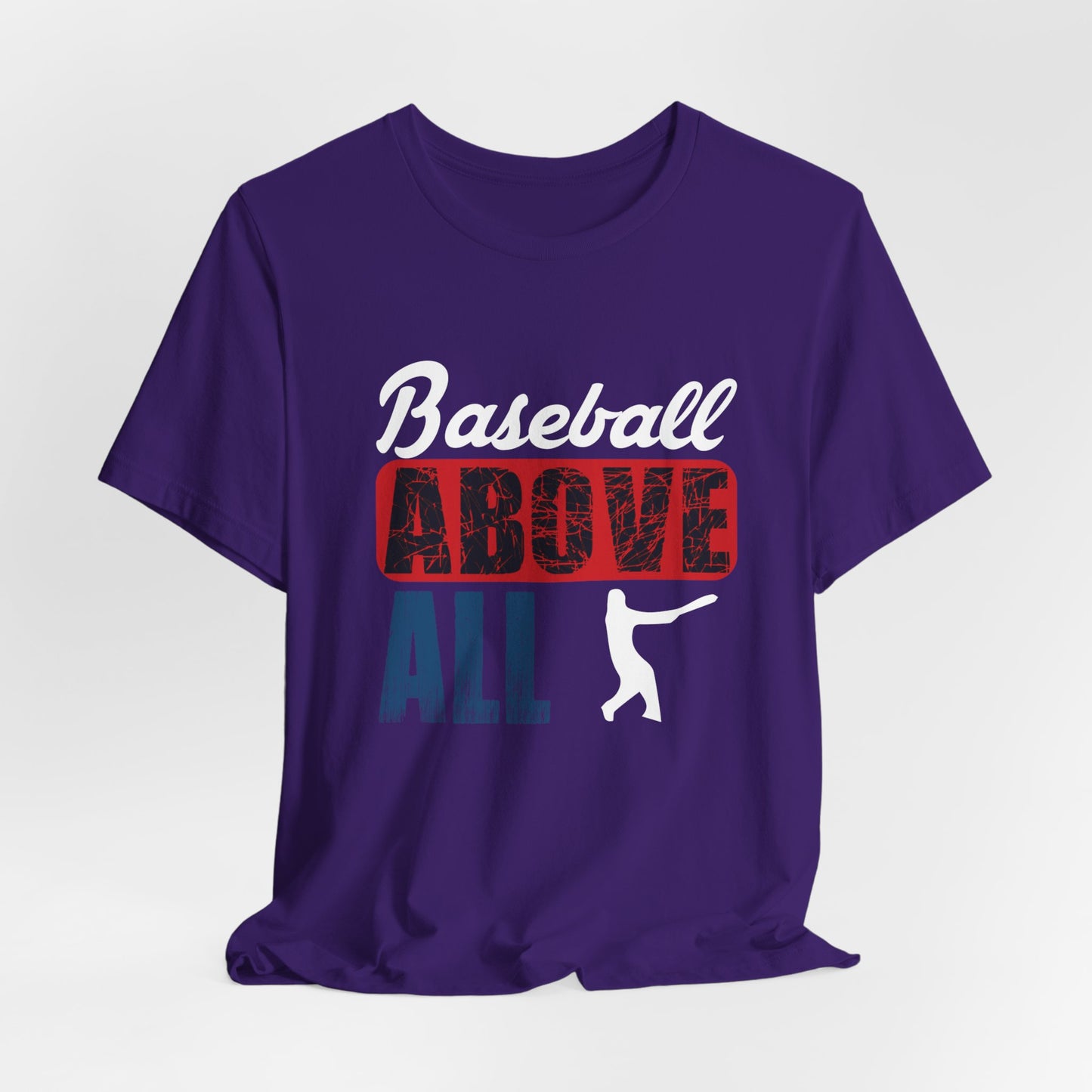 Baseball: Above All - Unisex Jersey Short Sleeve Tee