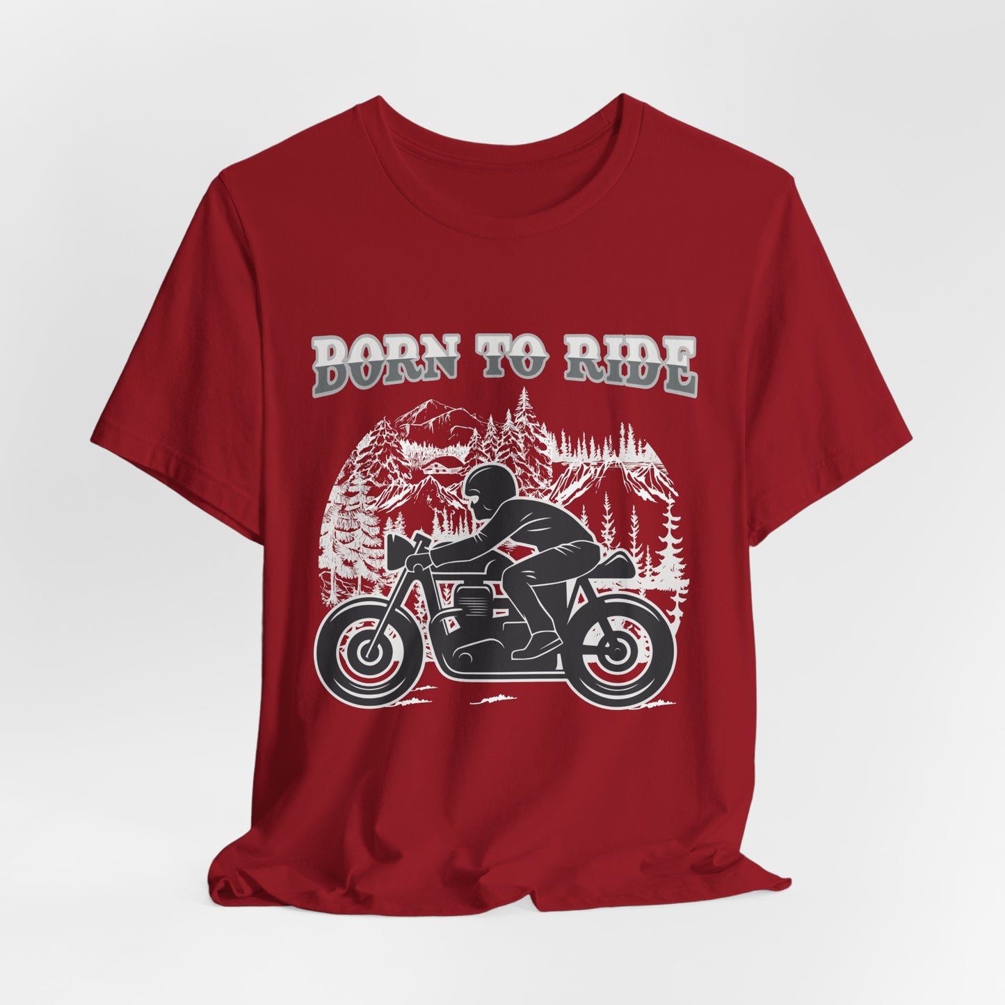 Born To Ride - Unisex Jersey Short Sleeve Tee - 13377