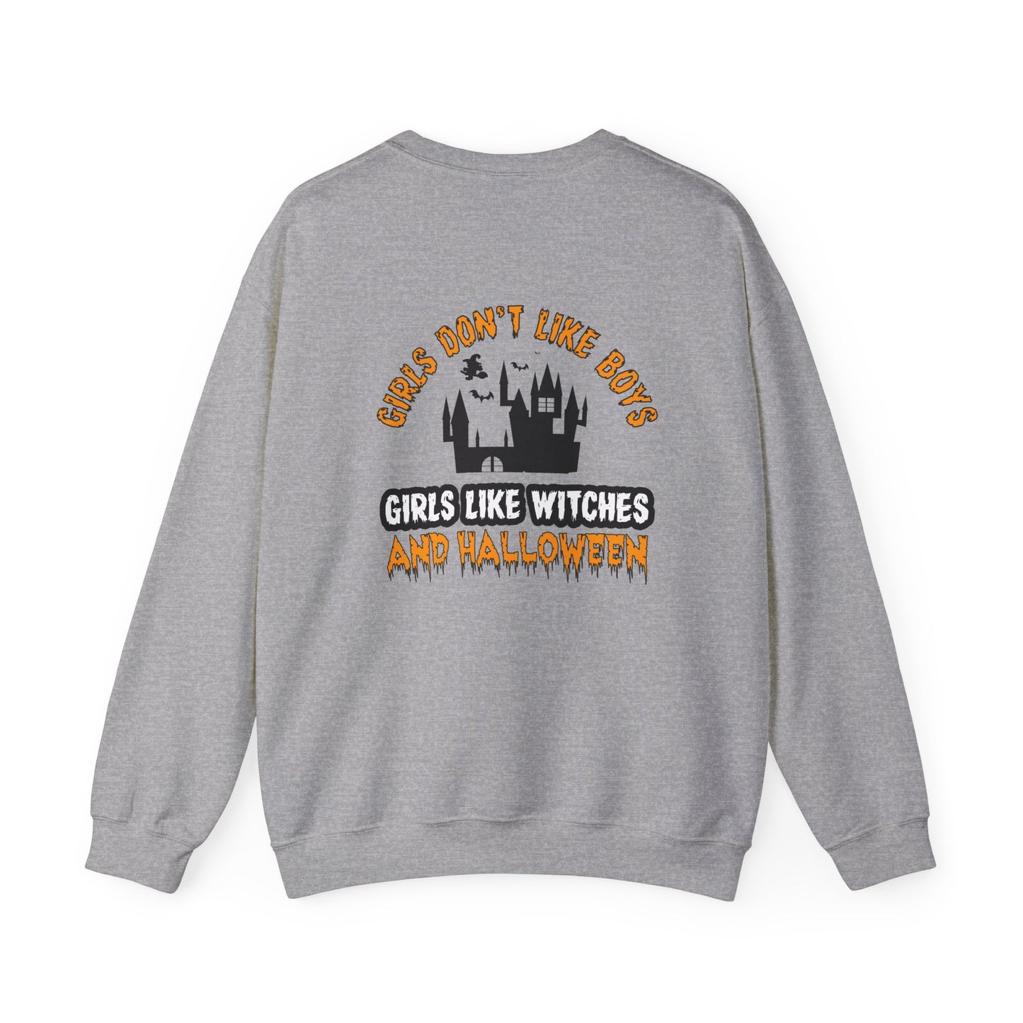 Girls Don't Like Boys. Girls Like Witches and Halloween - Unisex Heavy Blend™ Crewneck Sweatshirt - 12316
