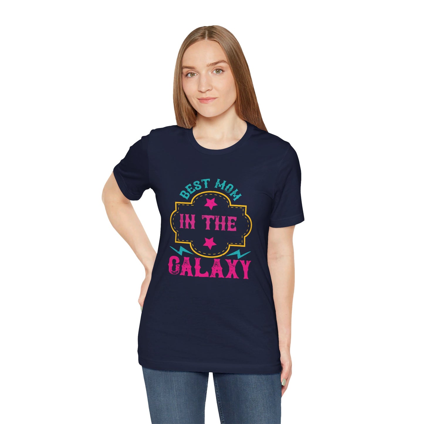 Best Mom In The Galaxy - Unisex Jersey Short Sleeve Tee