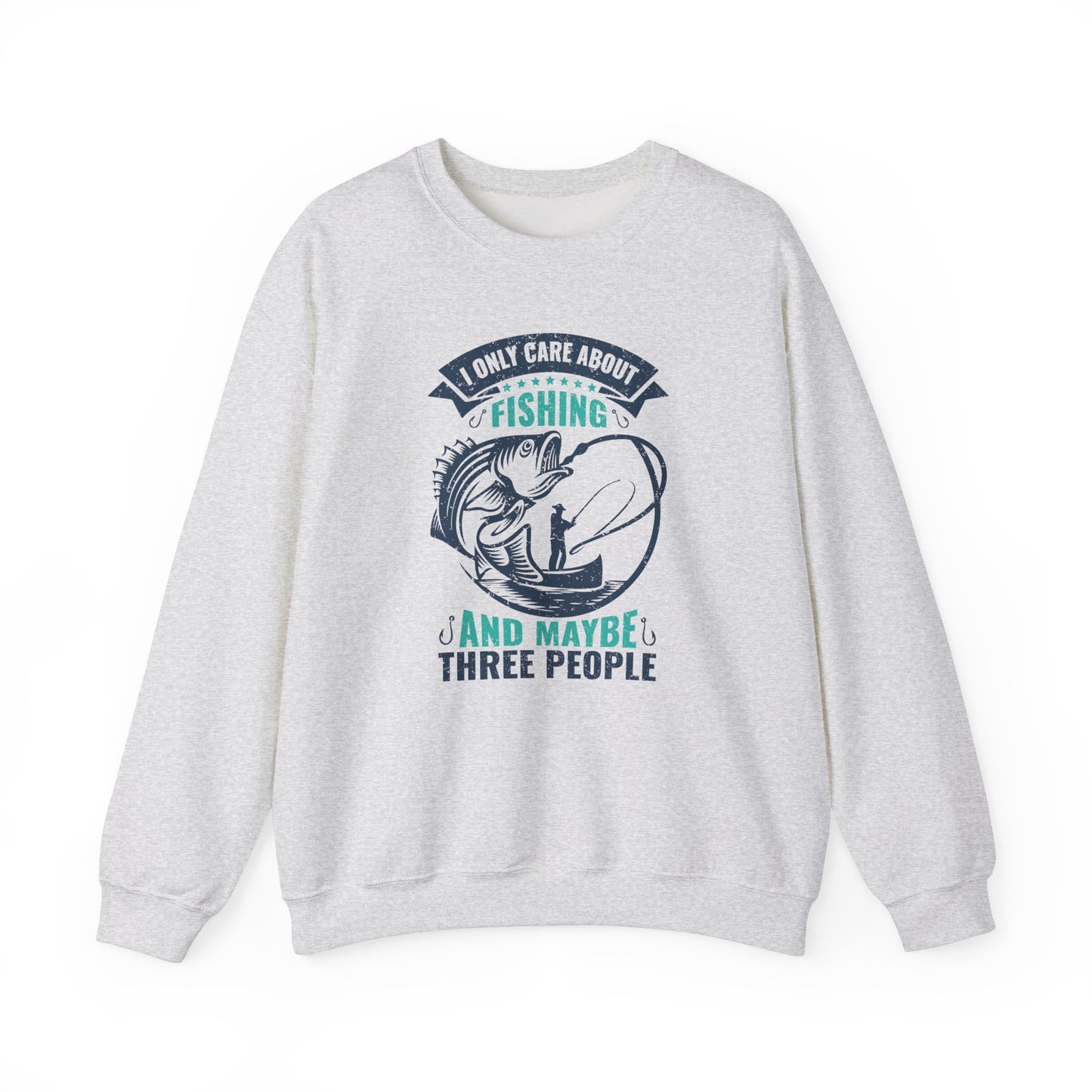 I Only Care About Fishing, and Maybe Three People - Unisex Heavy Blend™ Crewneck Sweatshirt - 12317