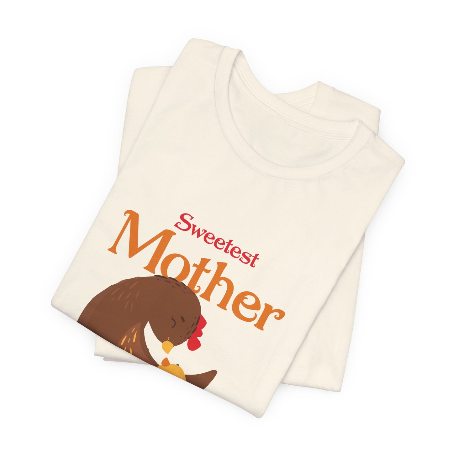 Sweetest Mother - Unisex Jersey Short Sleeve Tee