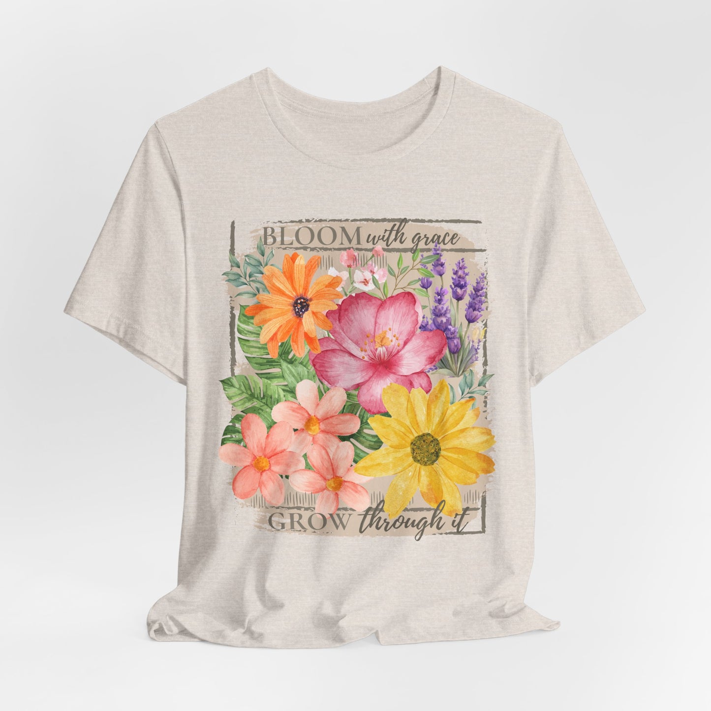 Bloom With Grace Floral T-Shirt, “Grow Through It” Inspirational Women’s Tee - 14943