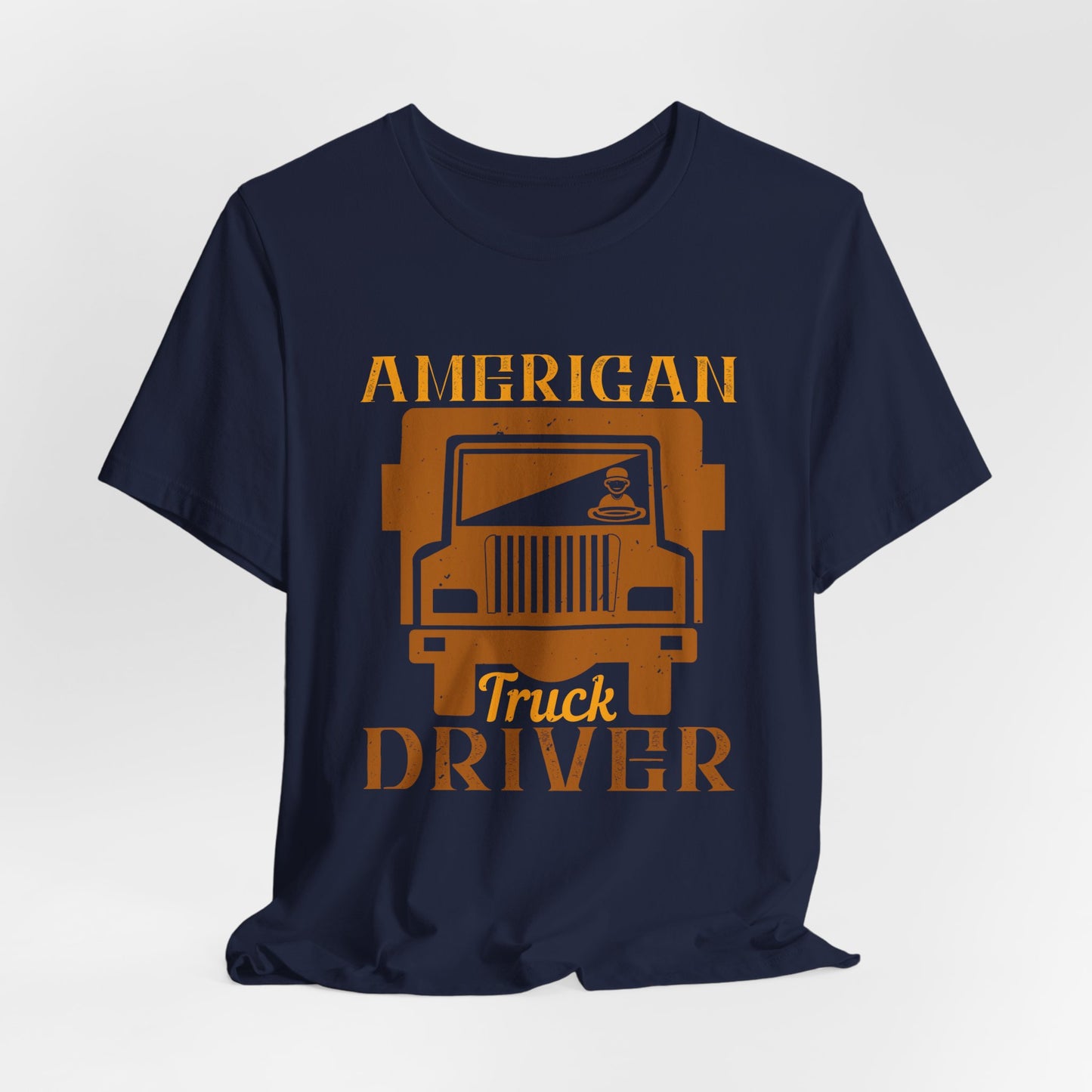 American Truck Driver - Unisex Jersey Short Sleeve Tee - 11400