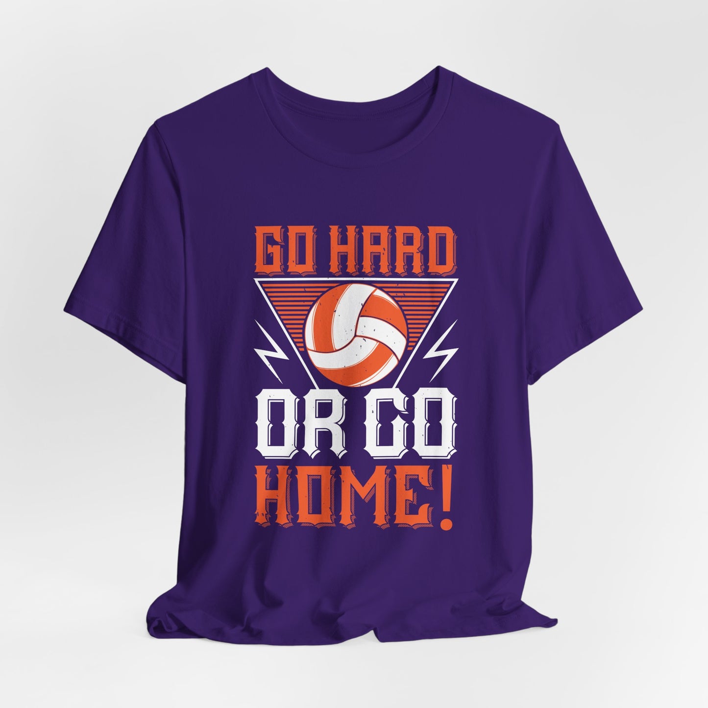 Volleyball: Go Hard Or Go Home! - Unisex Jersey Short Sleeve Tee - 11498