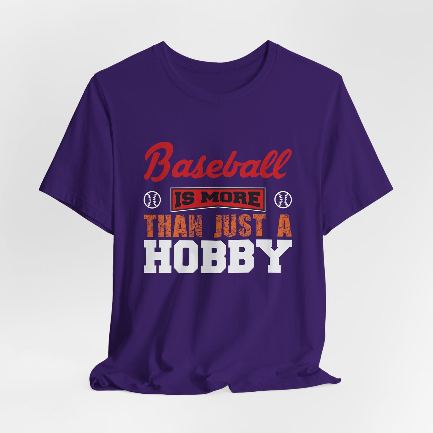 Baseball Is More Than Just A Hobby - Unisex Jersey Short Sleeve Tee - 13866