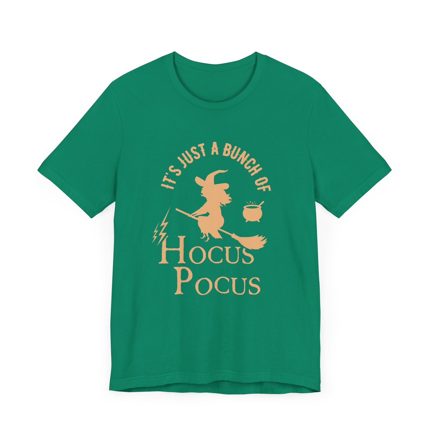 Halloween: It's Just A Bunch Of Hocus Focus - Unisex Jersey Short Sleeve Tee