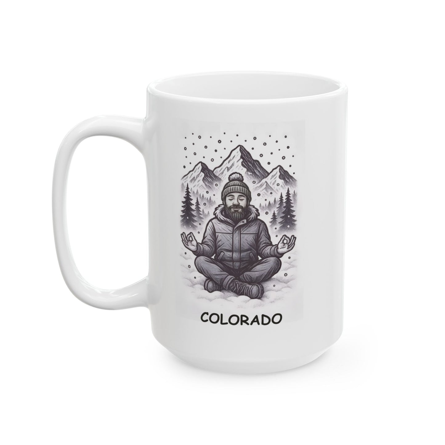 "Colorado: Where the snow is fluffy, and the people are chill." Ceramic Mug - 13469
