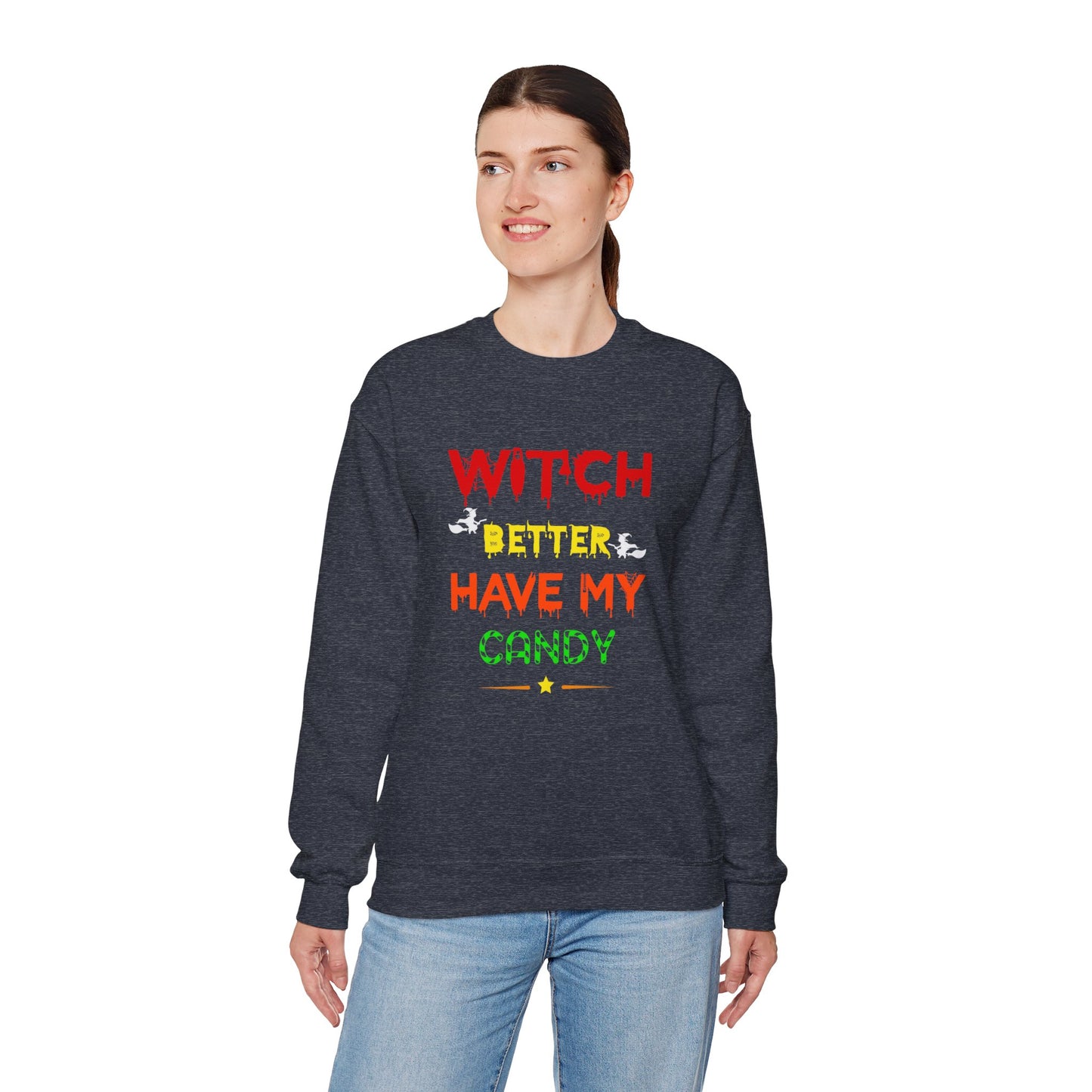 Witch, Better Have My Candy - Unisex Heavy Blend™ Crewneck Sweatshirt