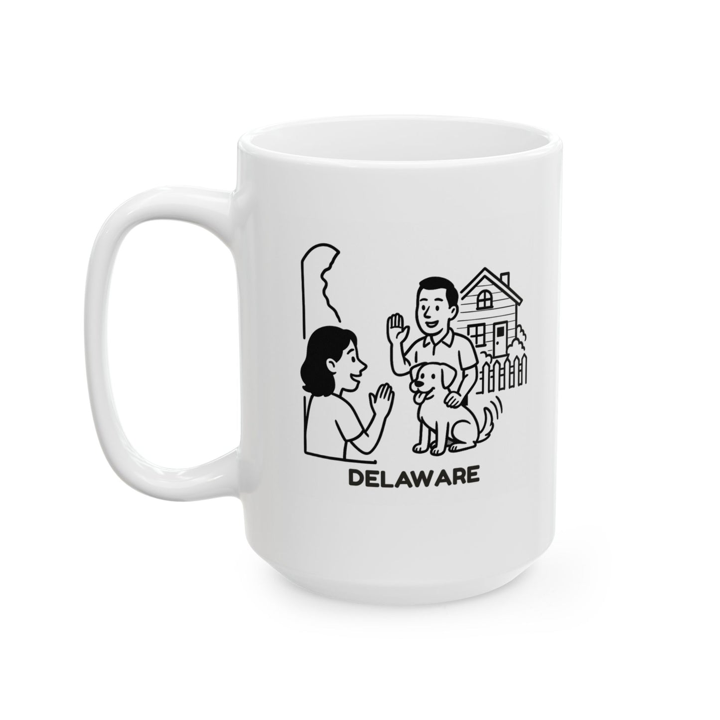 "Delaware: Where your neighbors know your name... and your dog’s name." Coffee Cup - 14179