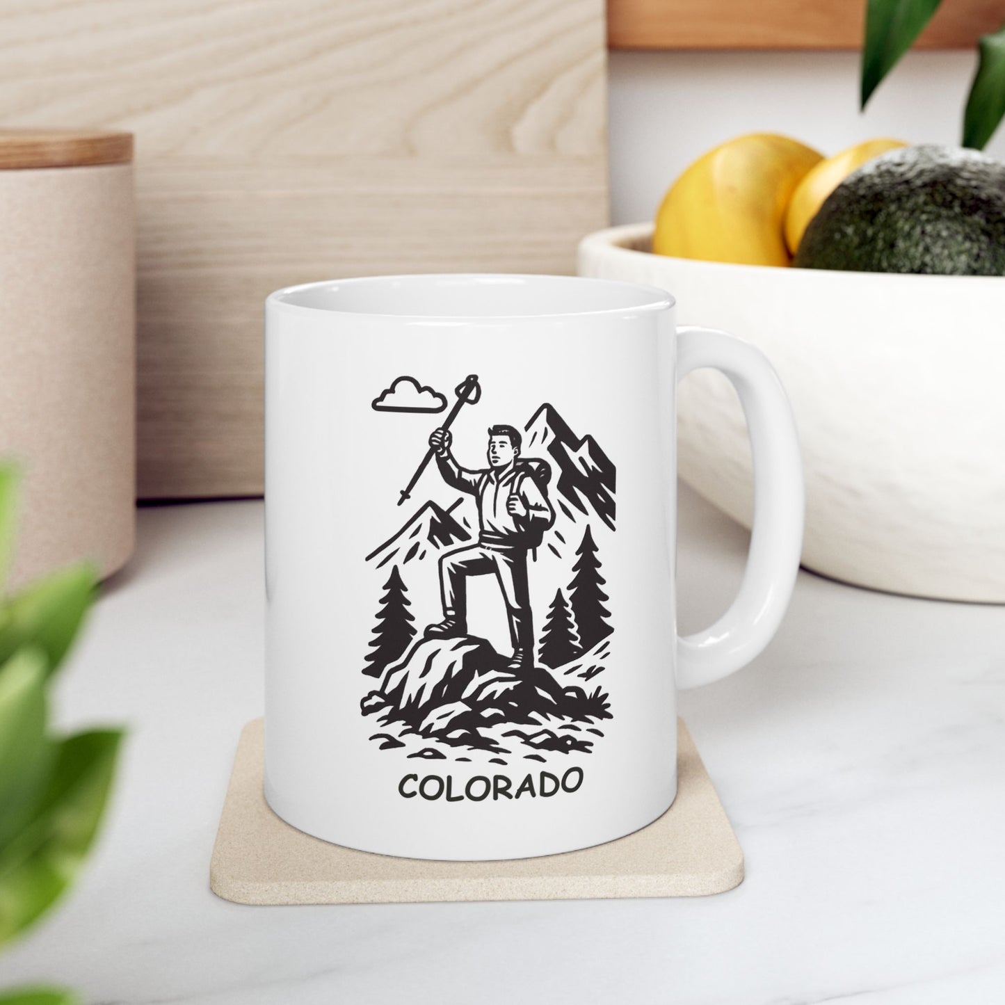 "In Colorado, we don’t just hike, we conquer mountains." Ceramic Mug - 13510