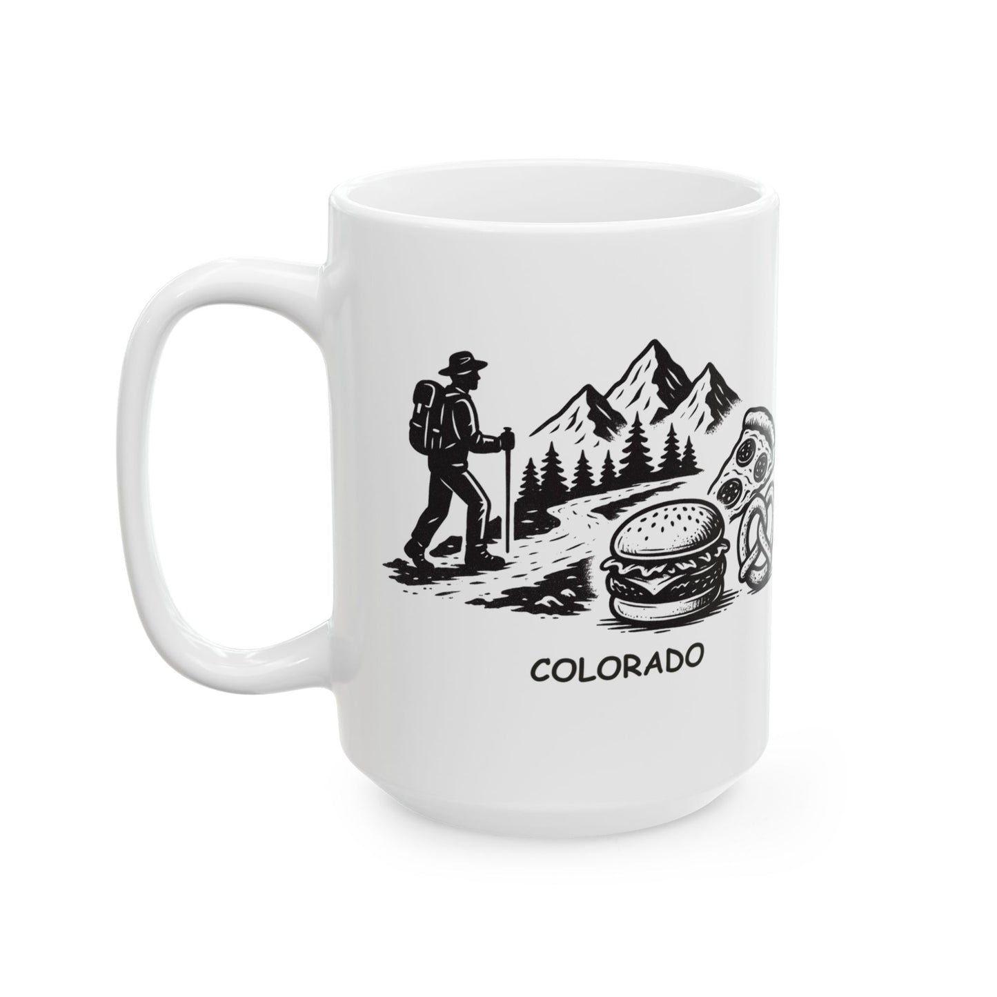 "In Colorado, we hike so we can eat more carbs, then we hike again." Ceramic Mug - 13524