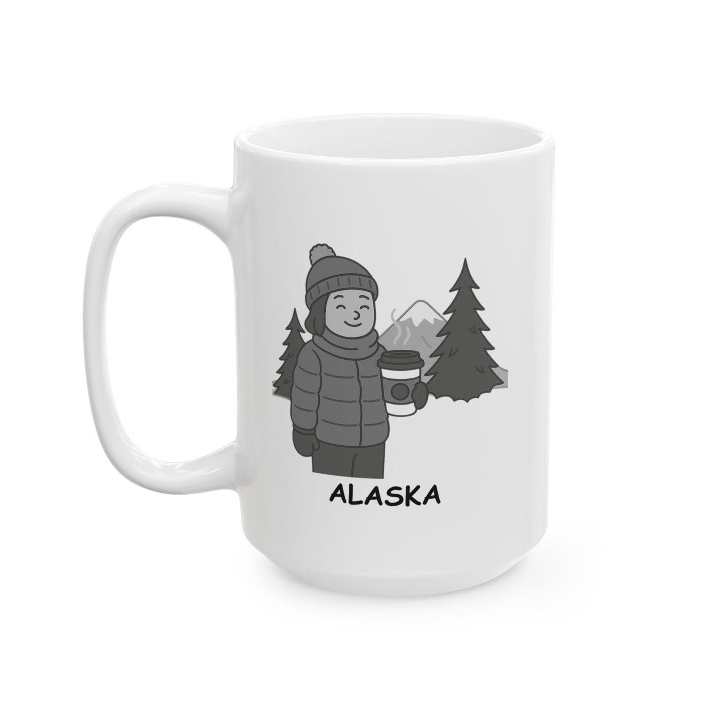 "Alaska: Coffee and layers, that’s all we need." Ceramic Mug - 13027