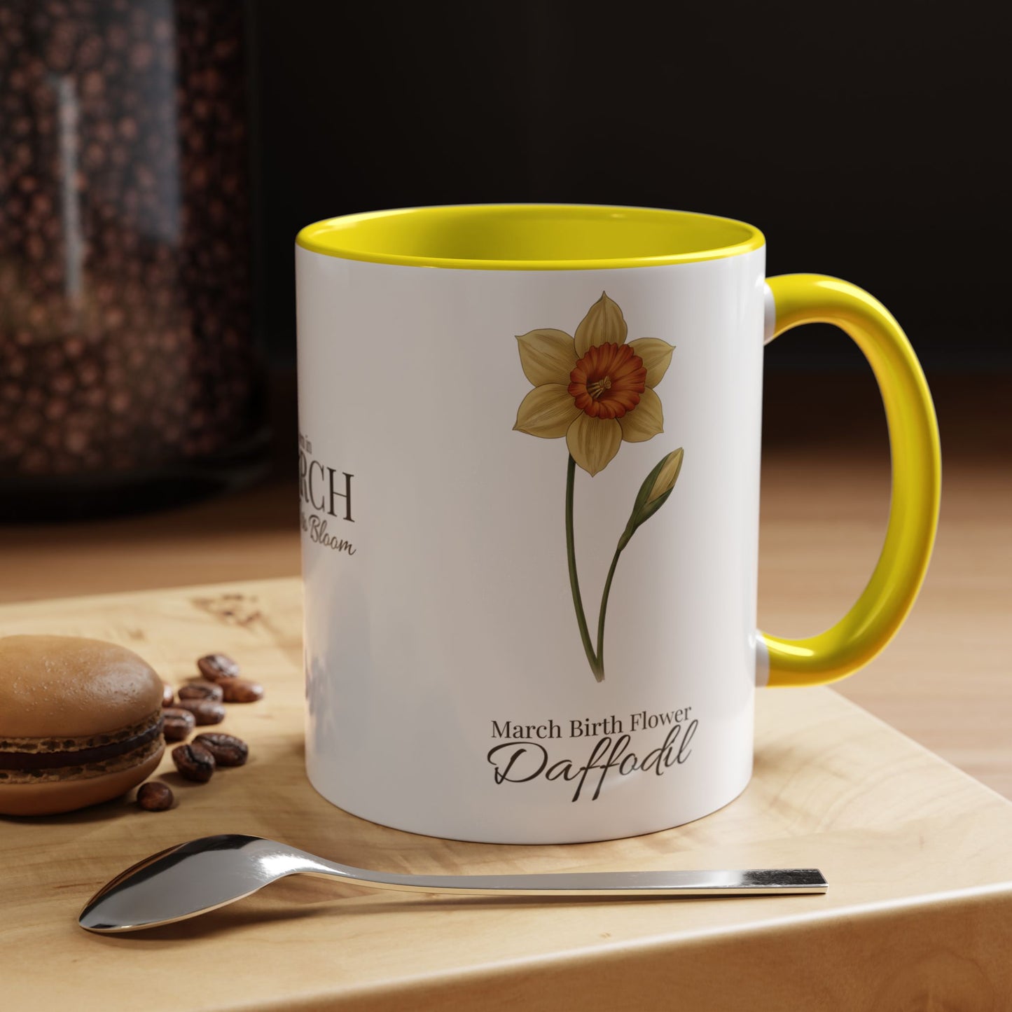March Daffodil Coffee Mug – Born in March, Made to Bloom | March Birth Flower Gift - 14731