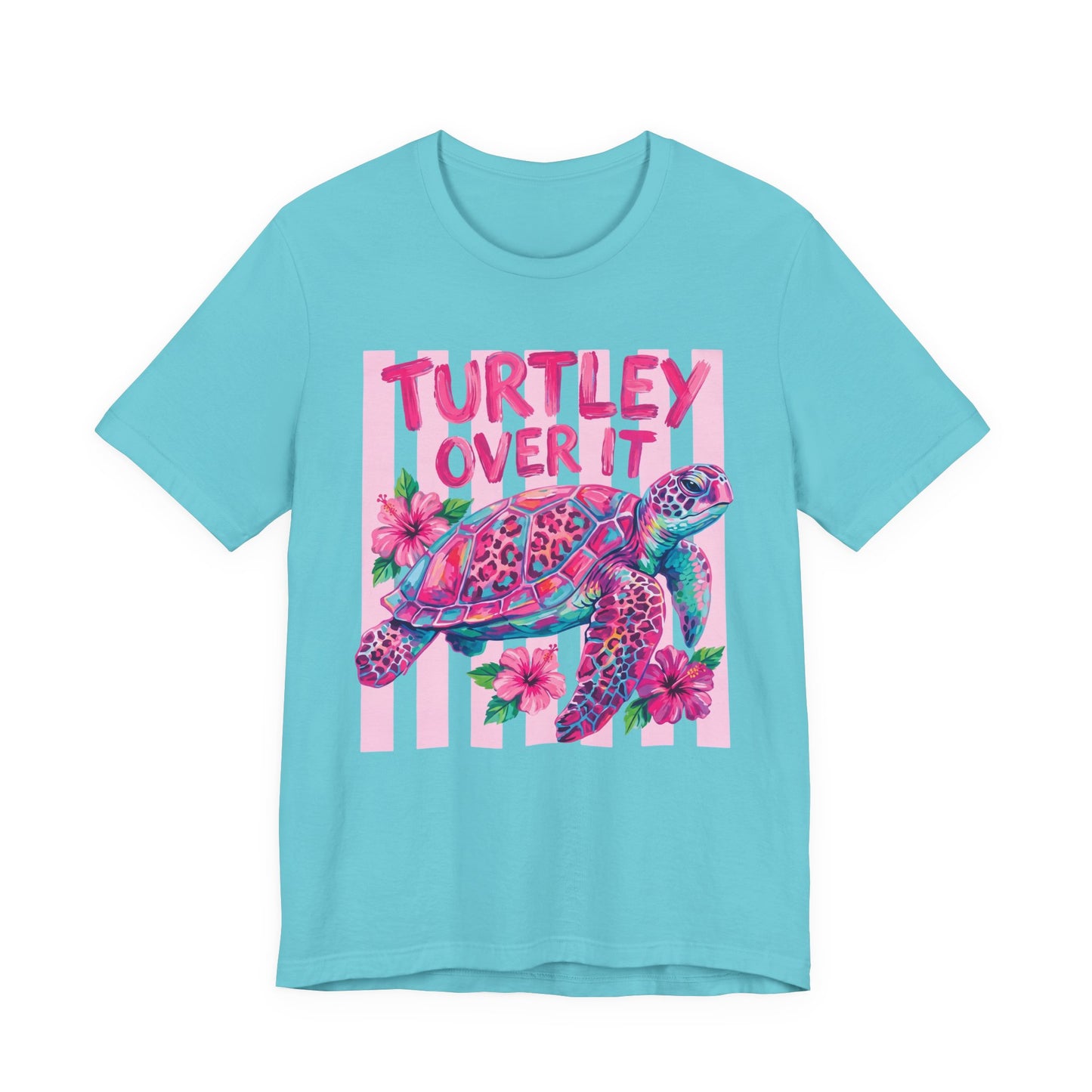 Turtley Over It T-Shirt, Cute Tropical Sea Turtle Graphic Tee - 14953