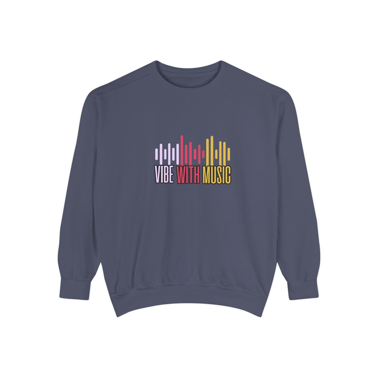 Vibe with Music - Unisex Garment-Dyed Sweatshirt - 10624