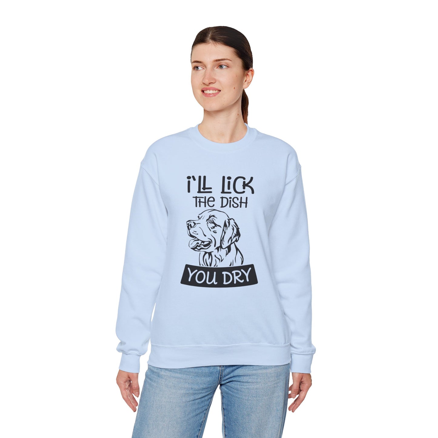 I'll Lick The Dish You Dry - Unisex Heavy Blend™ Crewneck Sweatshirt