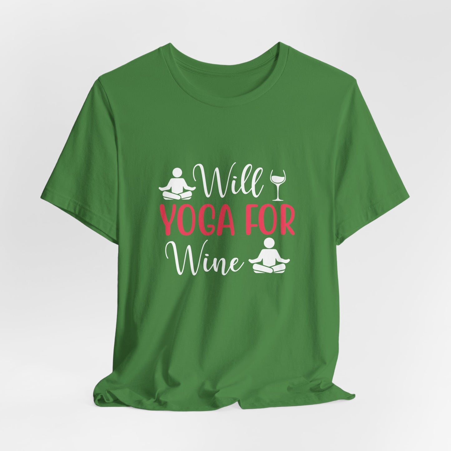 Will Yoga For Wine - Unisex Jersey Short Sleeve Tee