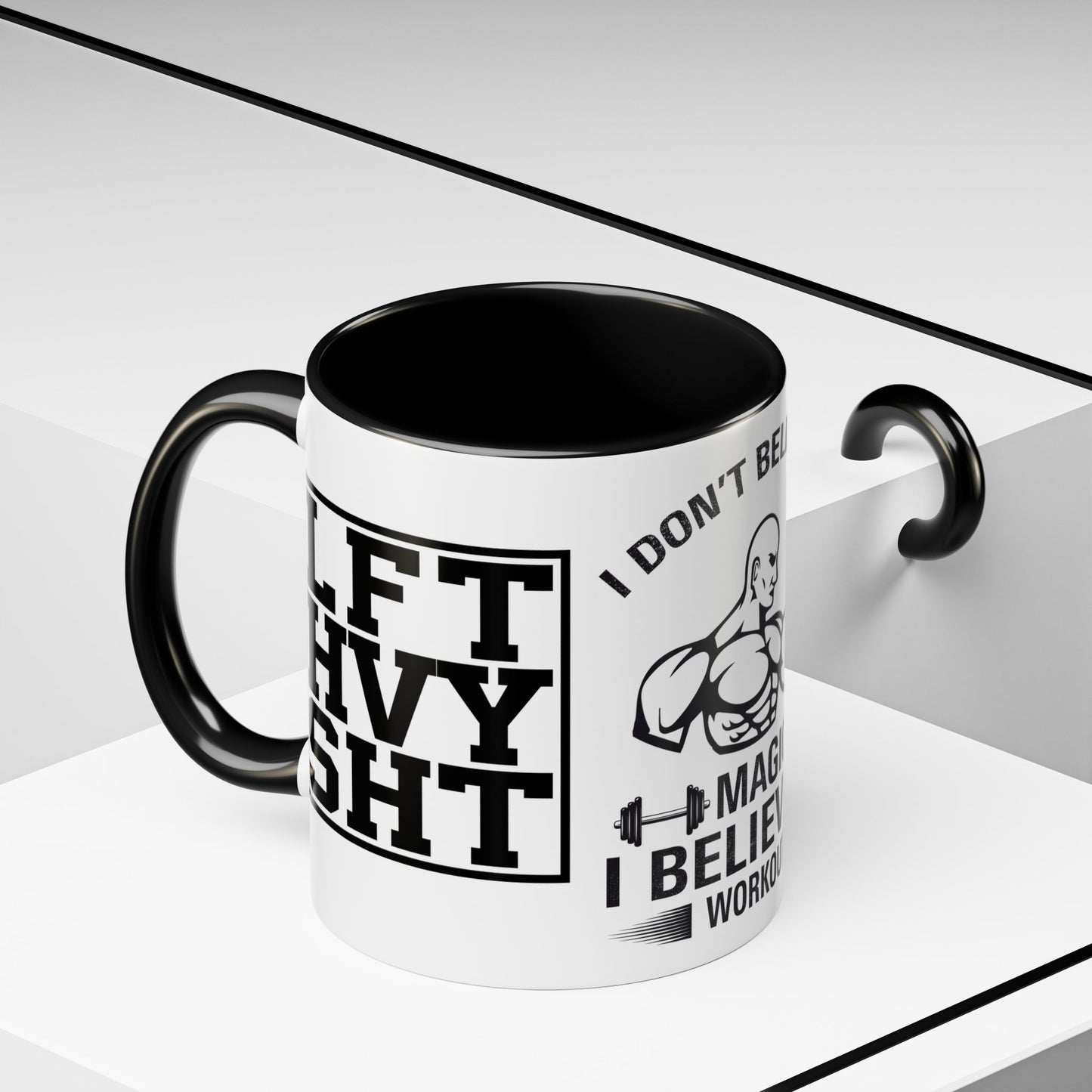 I Don't Believe in Magic, I Believe in Workouts - Accent Coffee Mug (11, 15oz)