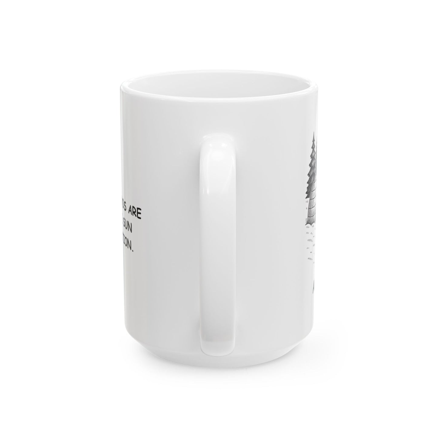 "Alaska: Where the igloos are real and the sun takes a vacation." Ceramic Mug – 13054
