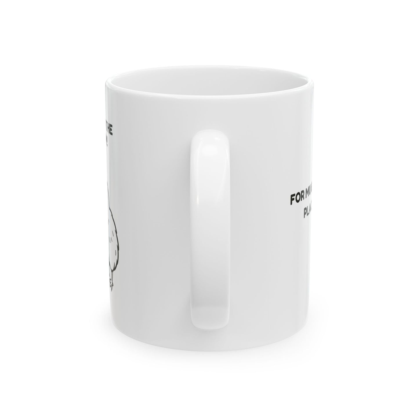 “Straight to the pool room!”  (For mugs that deserve a place of honour.) Ceramic Mug - 13962