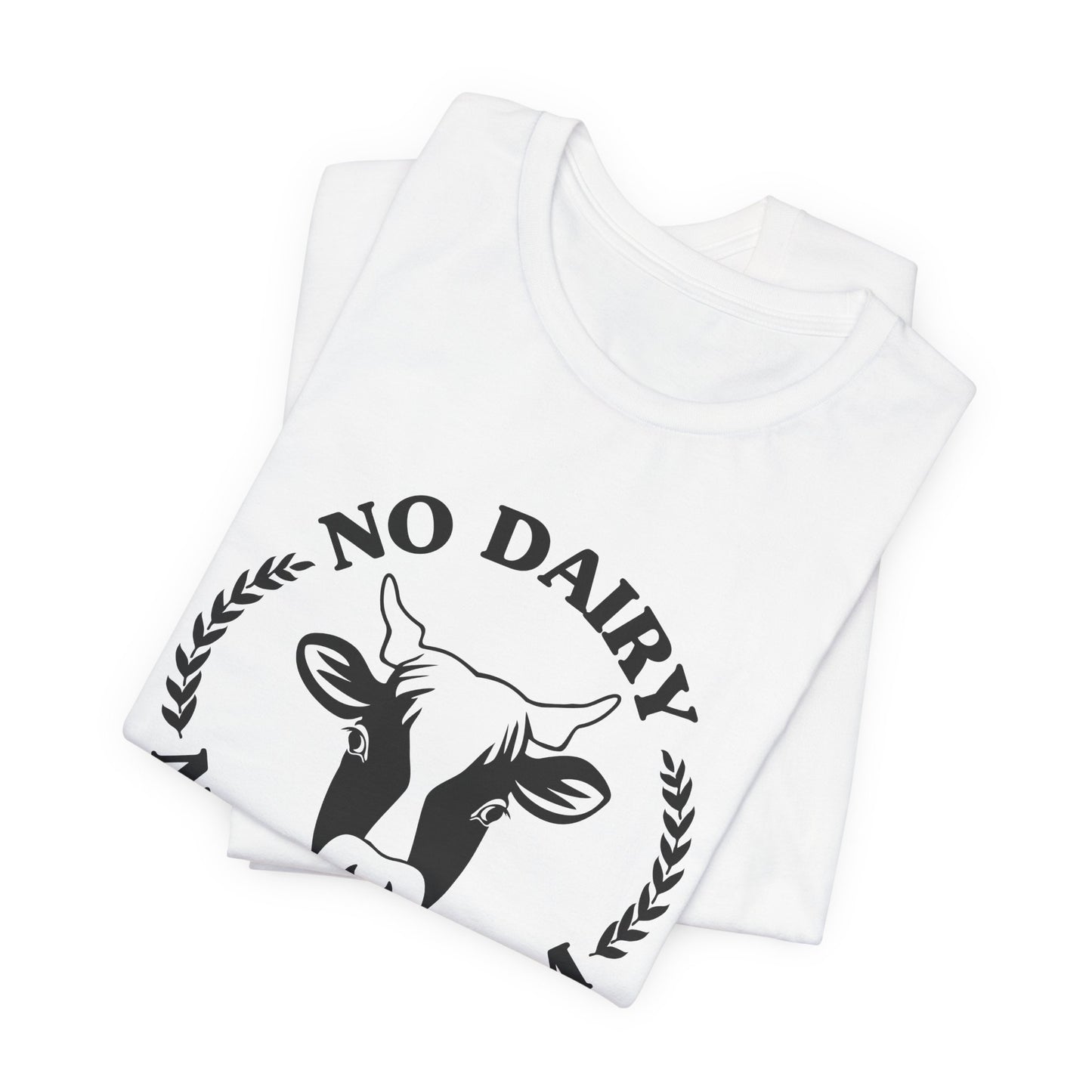 Vegan: No Diary No Problem - Unisex Jersey Short Sleeve Tee