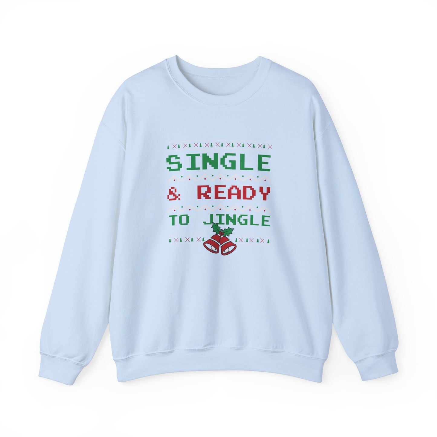 Single and Ready to Jingle - Unisex Heavy Blend™ Crewneck Sweatshirt