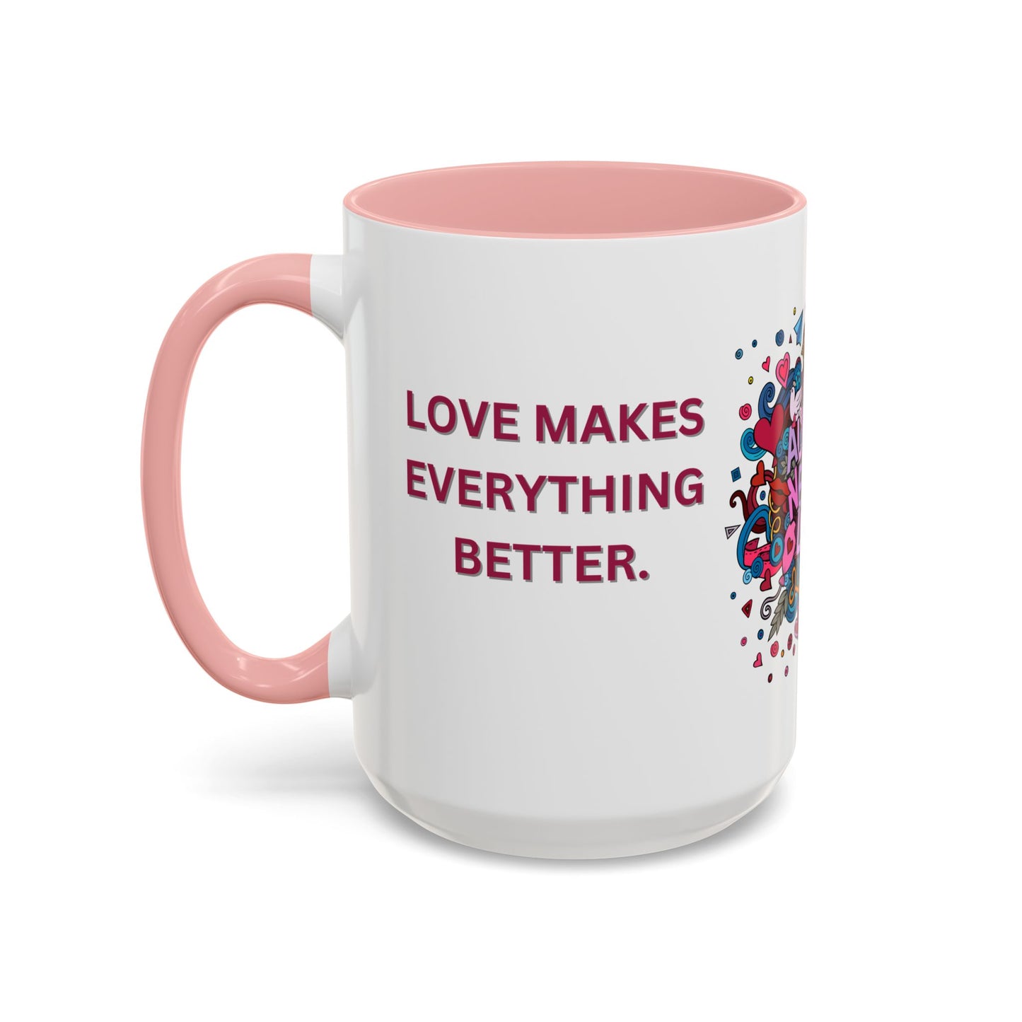 All You Need is Love - Accent Coffee Mug (11, 15oz) - 11430