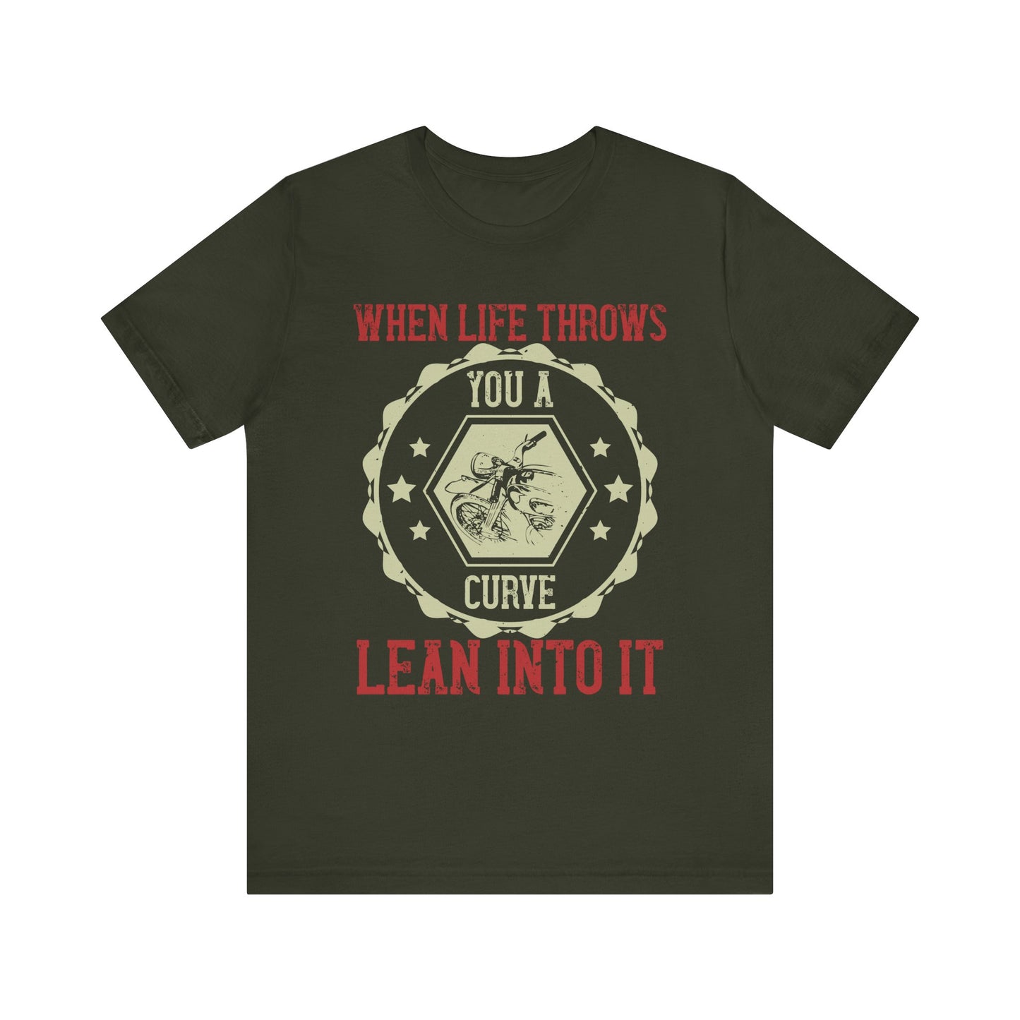 When Life Throws You a Curve, Lean Into It - Unisex Jersey Short Sleeve Tee - 14103