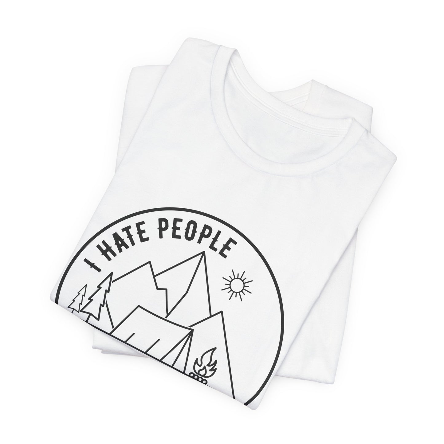 Camping: I Hate People - Unisex Jersey Short Sleeve Tee