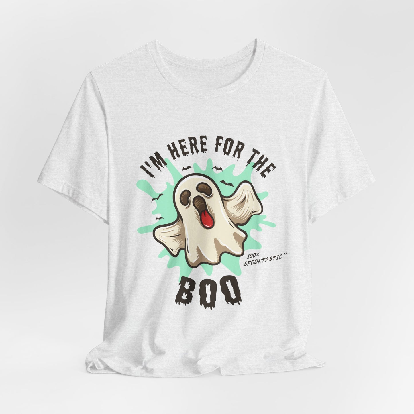 Halloween: I'm Here For The Boo - Unisex Jersey Short Sleeve Tee - 12941