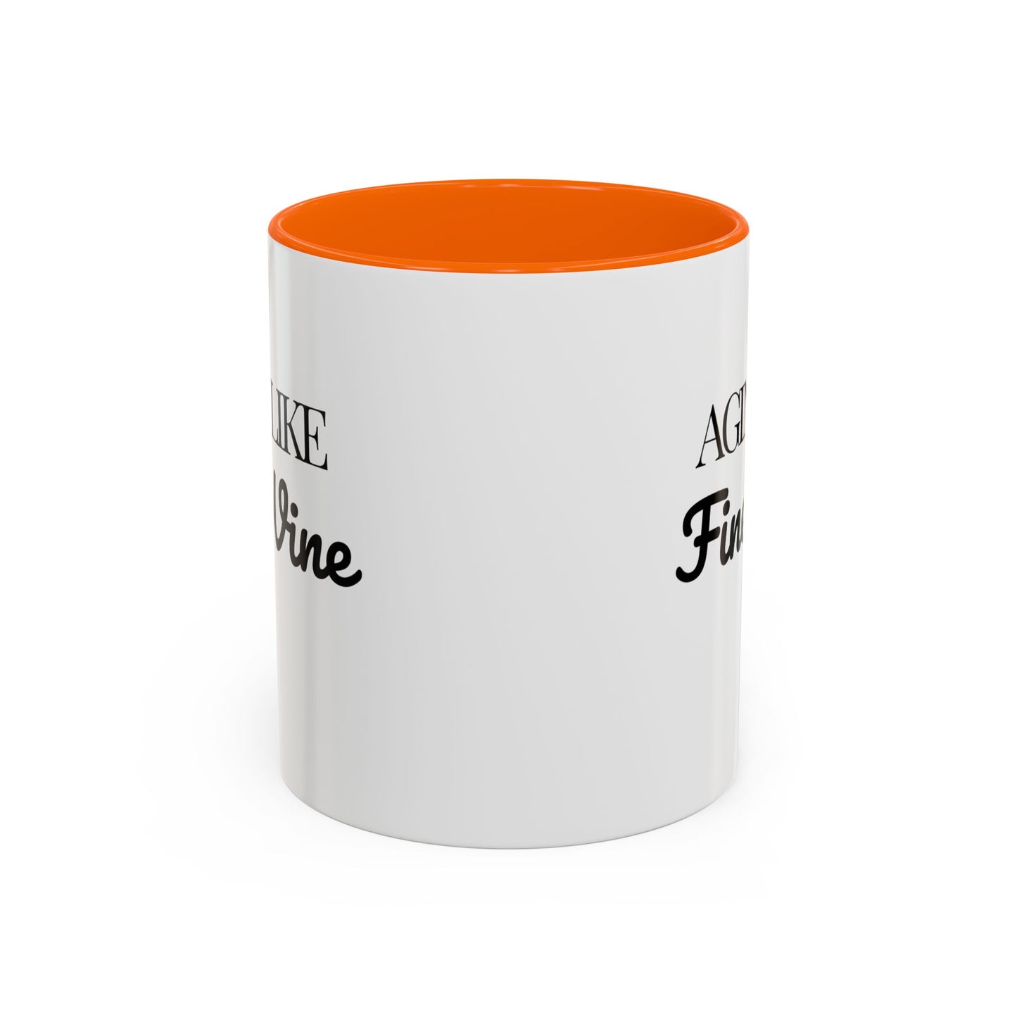 Aging Like Fine Wine Coffee Mug — Wine Lover Gift (11/15oz) - 14685
