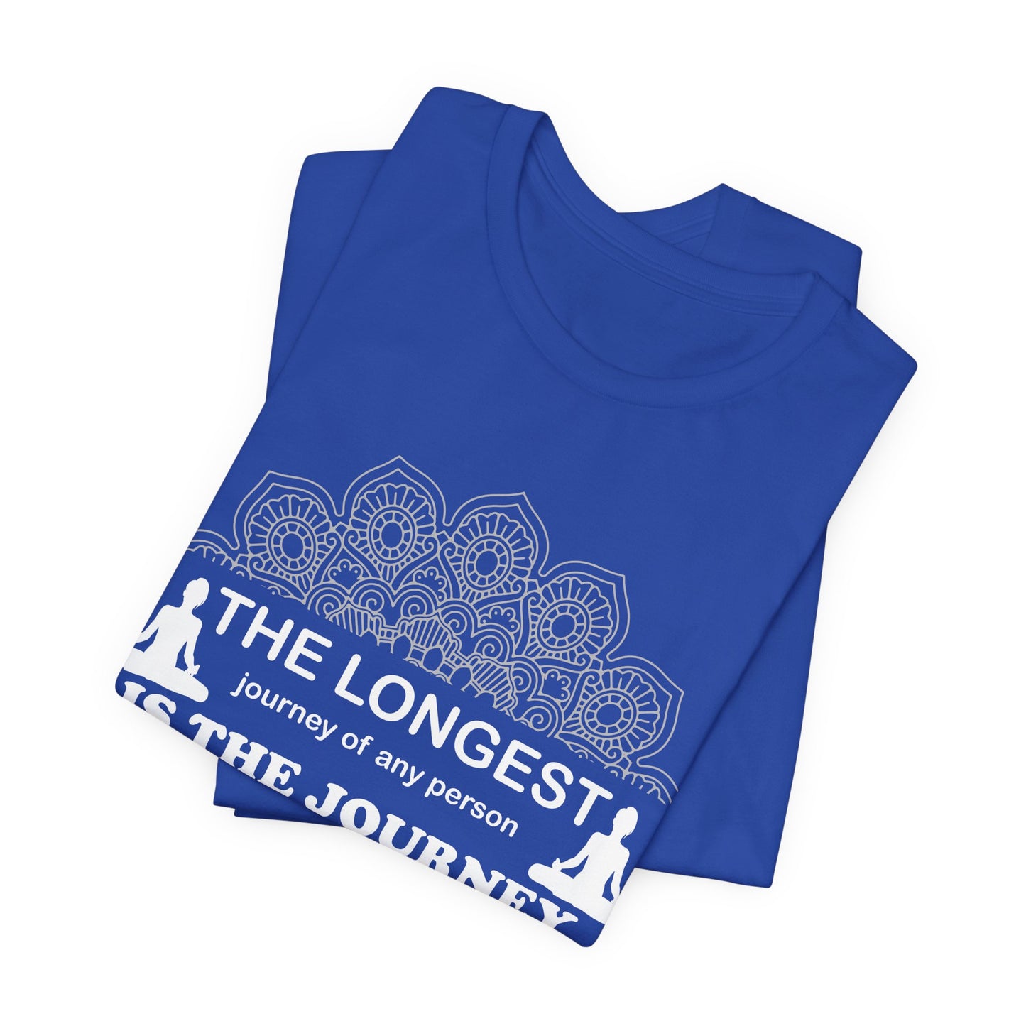 Yoga: The Longest Journey Of Any Person Is The Journey Inward - Unisex Jersey Short Sleeve Tee - 12156