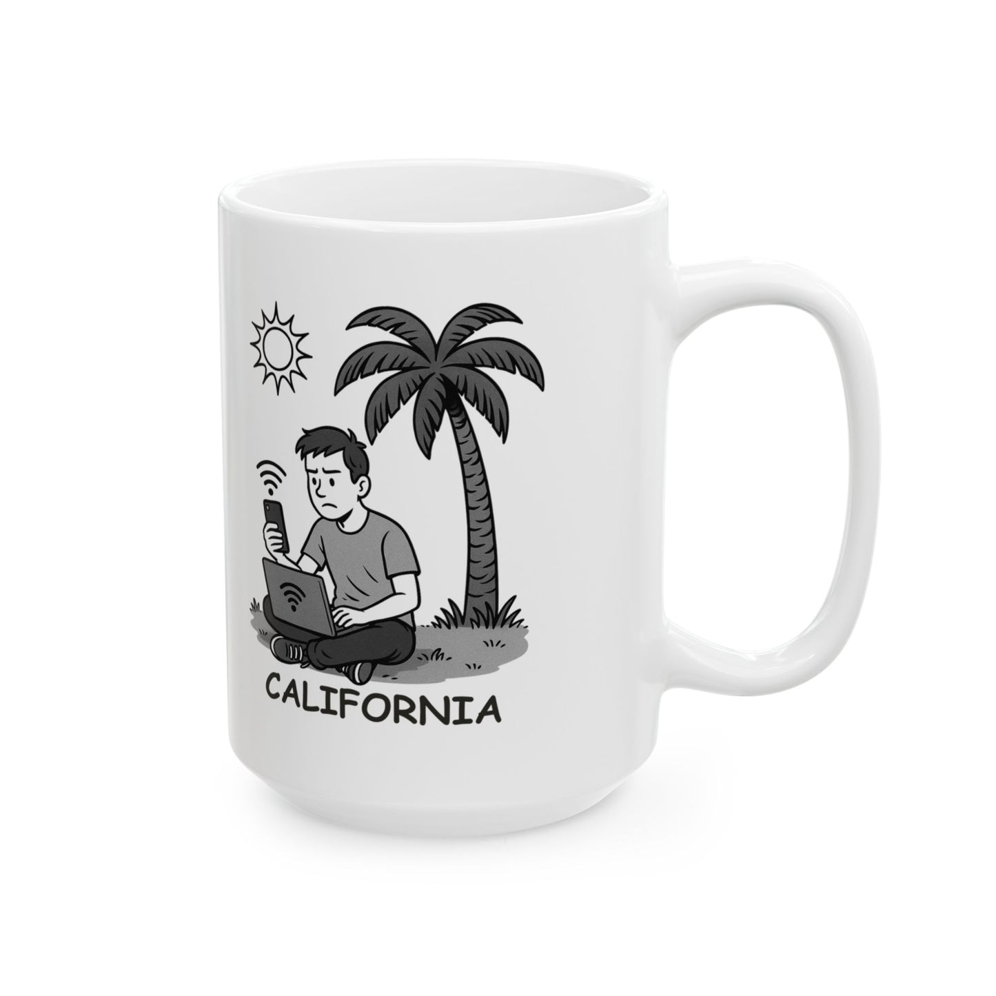 "California: Where the sun never sets, but your Wi-Fi definitely does." Ceramic Mug | 11oz & 15oz | 12727