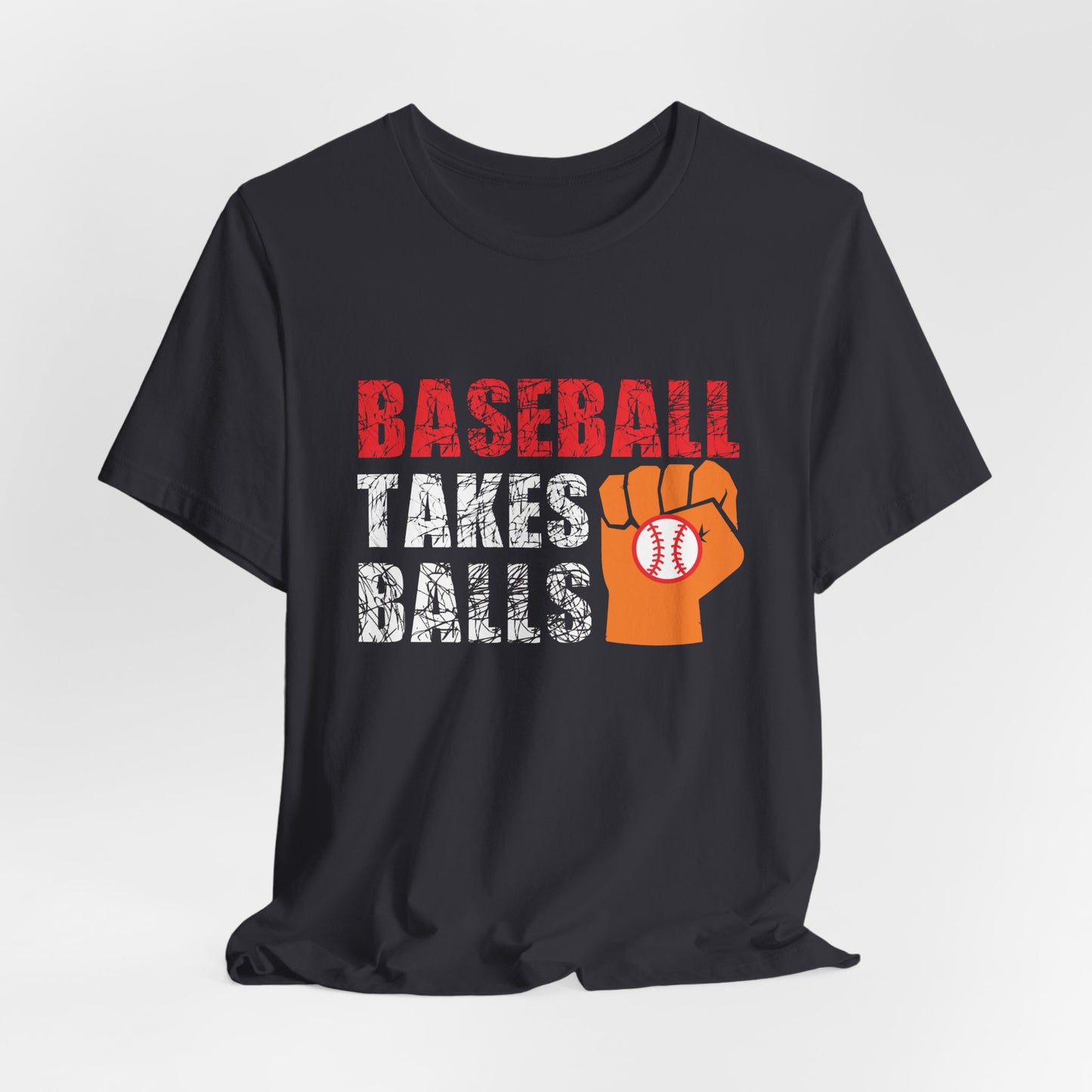 Baseball Takes Balls - Unisex Jersey Short Sleeve Tee - 13908