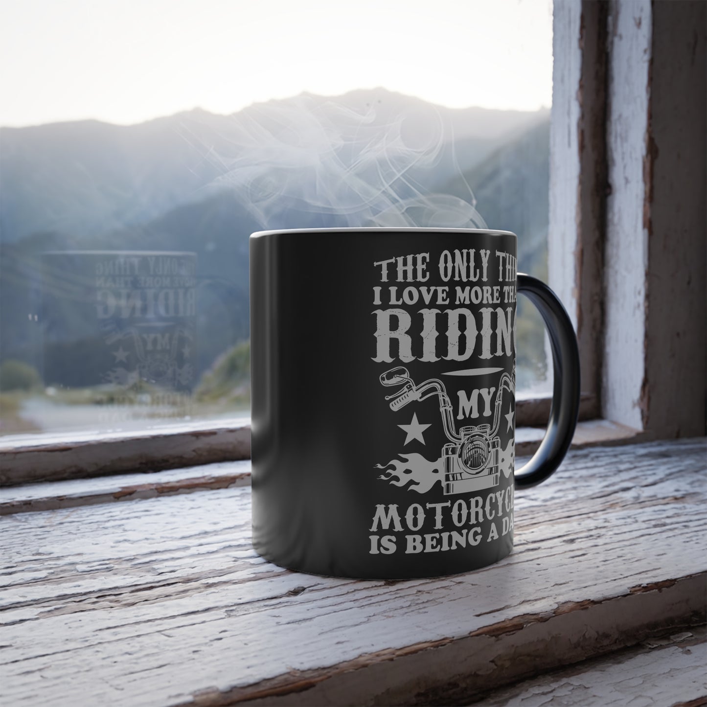 The Only Thing I Love More Than Riding My Motocycle is Being a Dad - Color Morphing Mug, 11oz - 13108